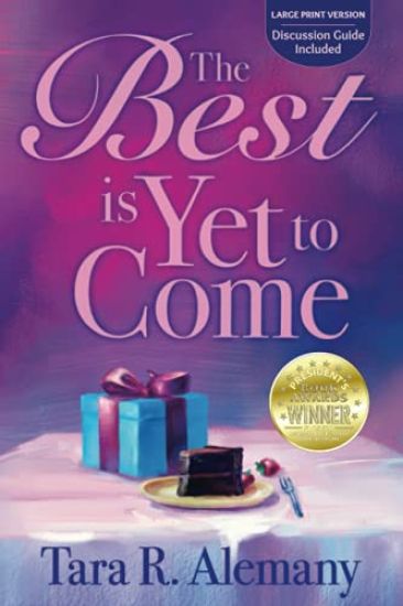 The Best is Yet to Come