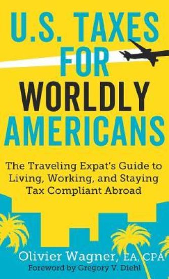 U.S. Taxes for Worldly Americans