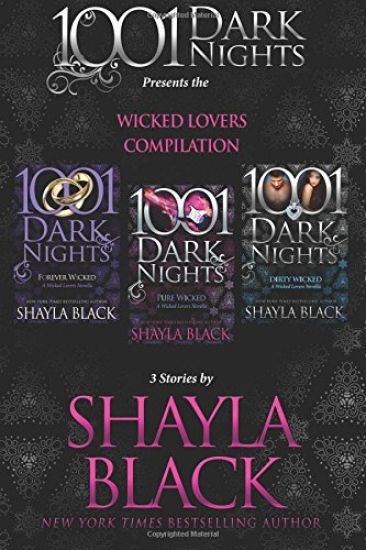 Wicked Lovers Compilation: 3 Stories by Shayla Black