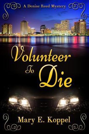 Volunteer to Die: A Denise Reed Mystery