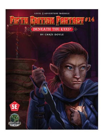 Fifth Edition Fantasy #14: Beneath the Keep