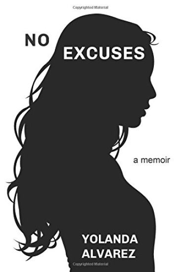 No Excuses: A Memoir