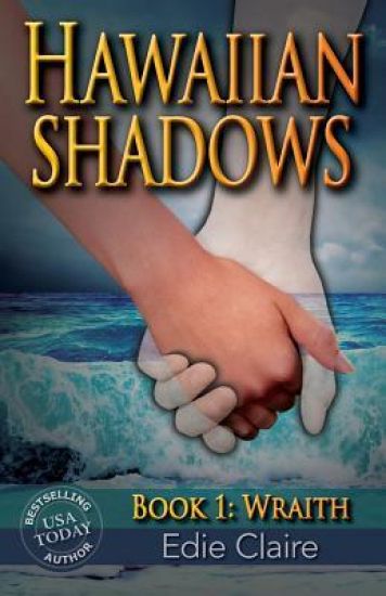 Wraith (Hawaiian Shadows, Book One)