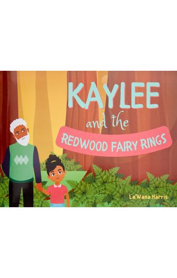 Kaylee and the Redwood Fairy Rings