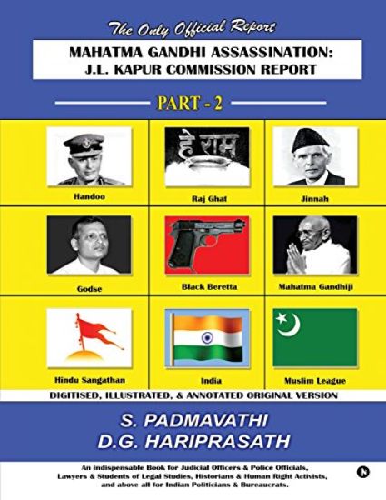 Mahatma Gandhi Assassination: J.L. Kapur Commission Report - Part - 2