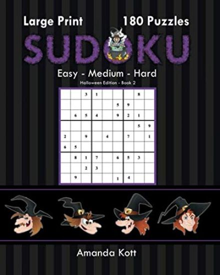 Large Print Sudoku Book 2 - Halloween Edition: 180 Easy to Hard Puzzles