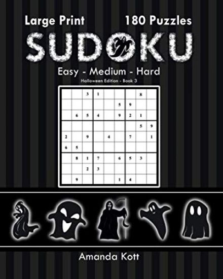 Large Print Sudoku Book 3 - Halloween Edition: 180 Easy to Hard Puzzles
