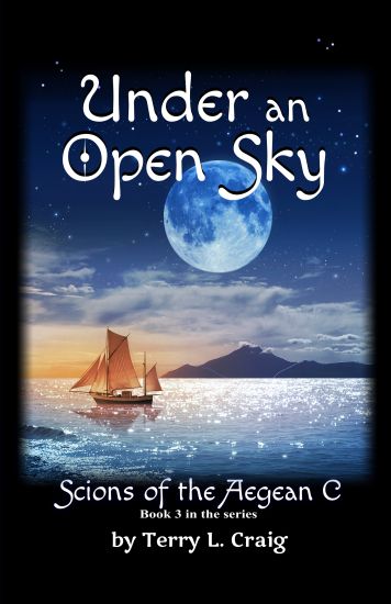 Under an Open Sky: Book 3 in the Scions of the Aegean C Series