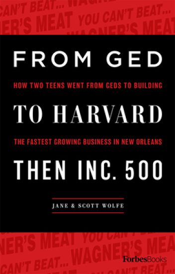 From GED To Harvard Then Inc. 500