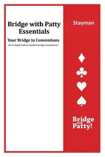 Stayman: Bridge with Patty Essentials: Stayman