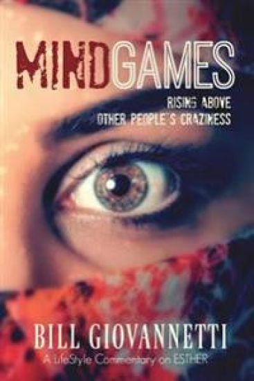 Mindgames: Rising Above Other People's Craziness
