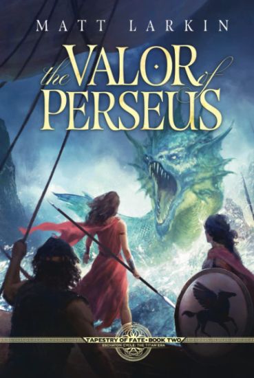 The Valor of Perseus
