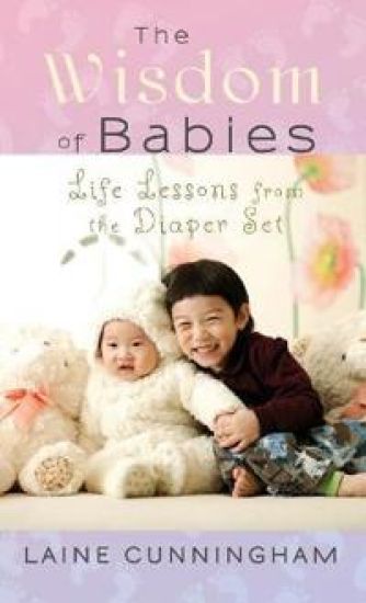 The Wisdom of Babies