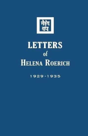 Letters of Helena Roerich I