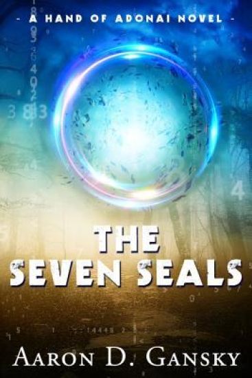 The Seven Seals: A Hand of Adonai Novel