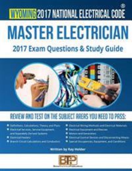 Wyoming 2017 Master Electrician Study Guide