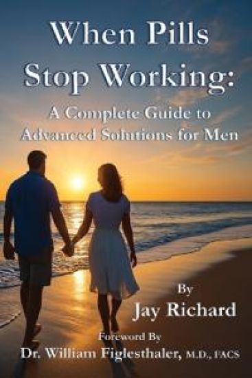 When Pills Stop Working: A Complete Guide To Advanced Solutions for Men