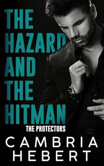 The Hazard and the Hitman
