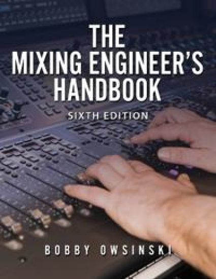 Kansikuva: The Mixing Engineer's Handbook 6th Edition
