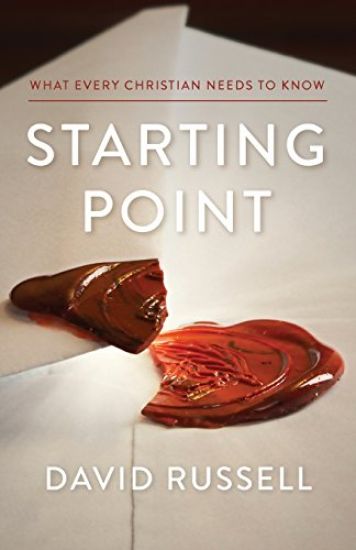 Starting Point: What Every Christian Needs to Know