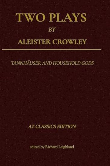 Two Plays by Aleister Crowley