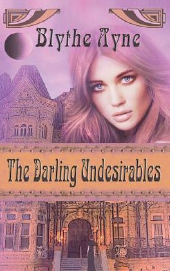 The Darling Undesirables