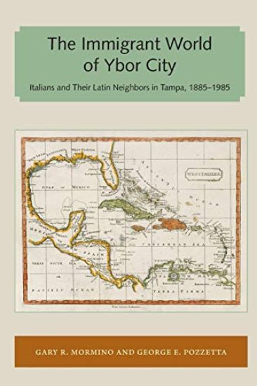 Immigrant World of Ybor City