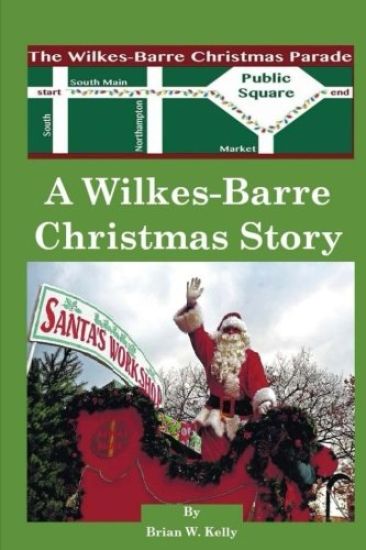 A Wilkes-Barre Christmas Story: A wonderful town makes Christmas all the better
