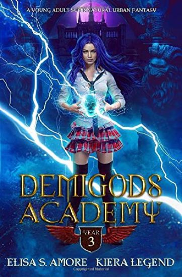 Demigods Academy - Year Three (Young Adult Supernatural Urban Fantasy)