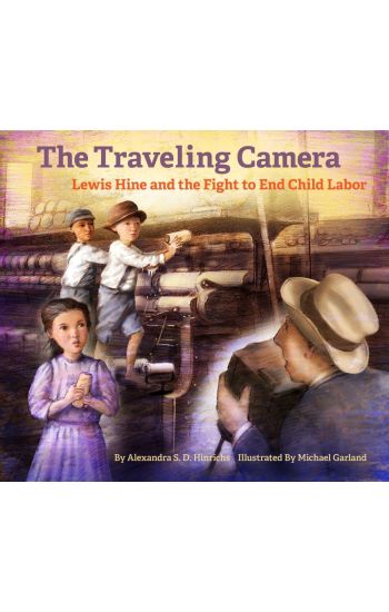 The Travelling Camera - Lewis Hine and the Fight to End Child Labor
