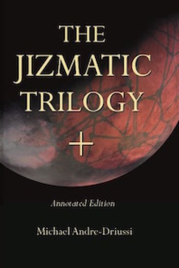 The Jizmatic Trilogy +