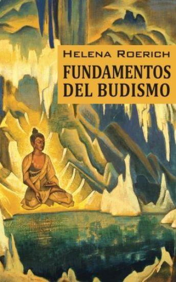 Los Fundamentos Del Budismo