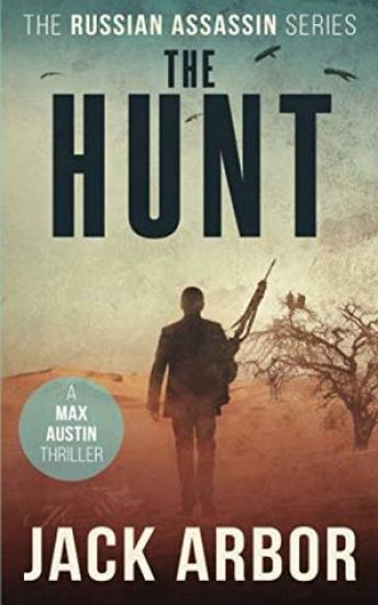 The Hunt: A Max Austin Thriller, Book #4