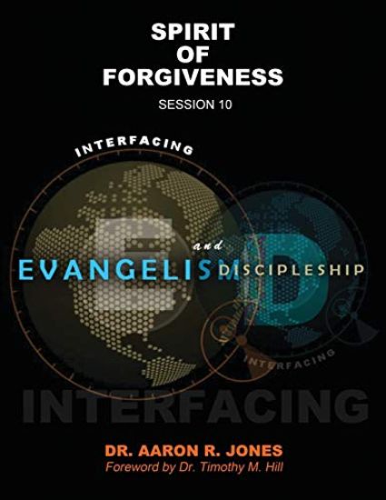 Interfacing Evangelism and Discipleship Session 10
