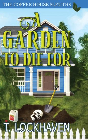 A Garden to Die For (Book 1)