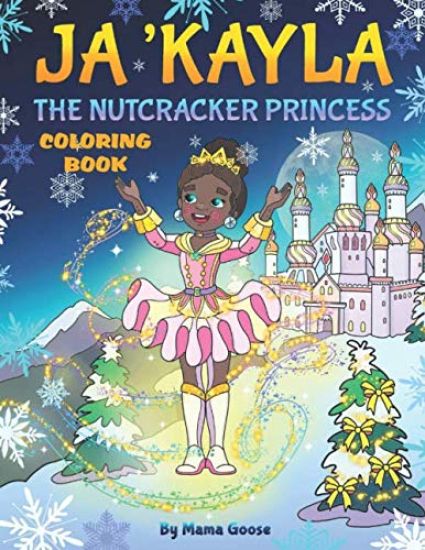 Ja'Kayla The Nutcracker Princess - Coloring Book