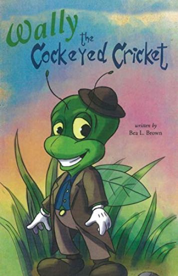 Wally the Cockeyed Cricket