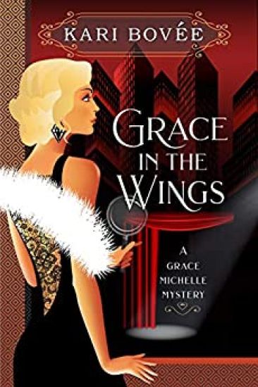 Grace in the Wings: A Grace Michelle Mystery