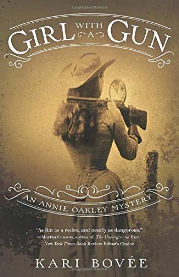 Girl with a Gun: An Annie Oakley Mystery