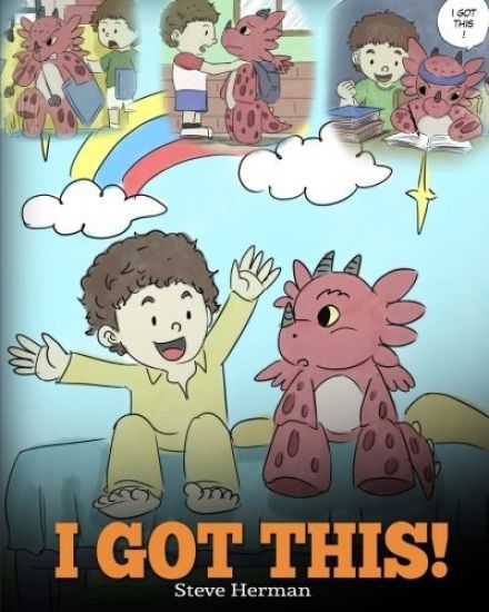 I Got This| a Dragon Book to Teach Kids That They Can Handle Everythin