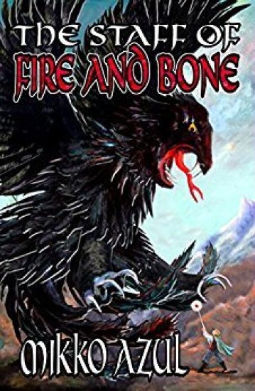 The Staff of Fire and Bone