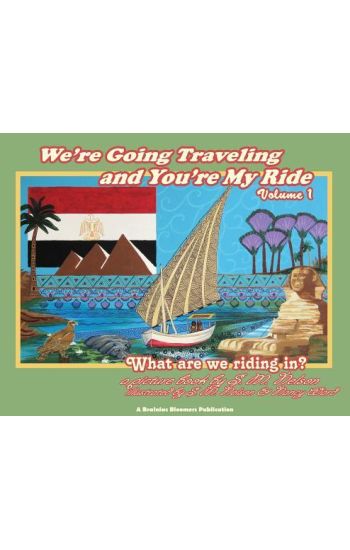 We're Going Traveling and You're My Ride Volume 1