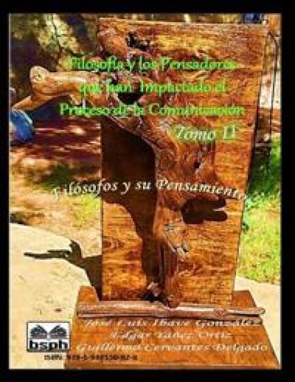 Filosofía y los Pensadores que han Impactado el Proceso de la Comunicación