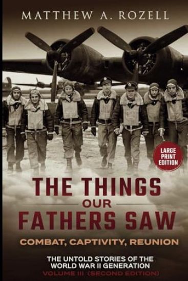 The War in the Air-Combat, Captivity, Reunion-LARGE PRINT EDITION