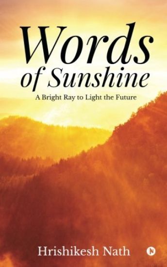 Words of Sunshine: A Bright Ray to Light the Future
