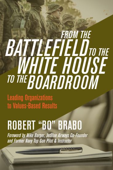 From the Battlefield to the White House to the Boardroom