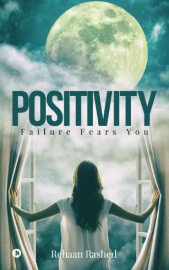 Positivity: Failure Fears You