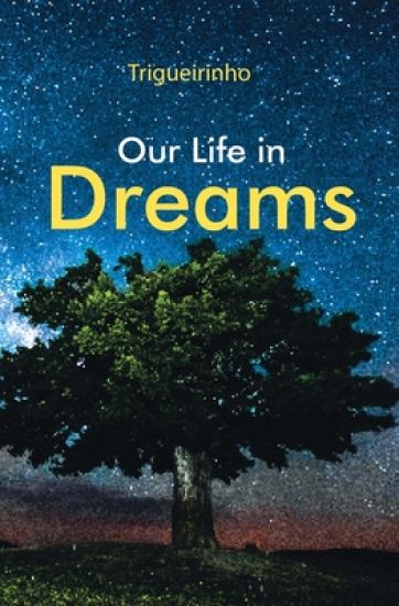 Our Life in Dreams