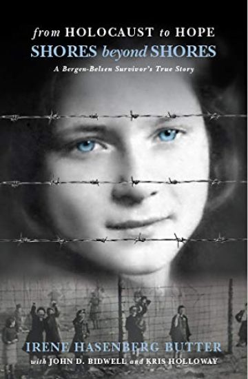 Shores Beyond Shores: From Holocaust to Hope - A Bergen-Belsen Survivor's True Story