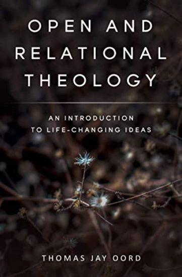 Open and Relational Theology